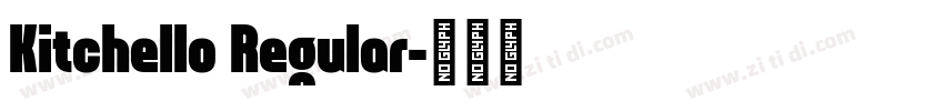 Kitchello Regular字体转换